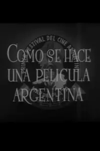 Poster to the movie "Cómo se hace una película argentina" #858963