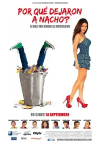 Poster to the movie "¿Por Qué Dejaron A Nacho?" #893880