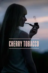 Poster to the movie "Cherry Tobacco" #1106857