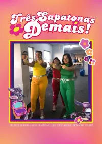 Poster to the movie "Três Sapatonas Demais" #820587