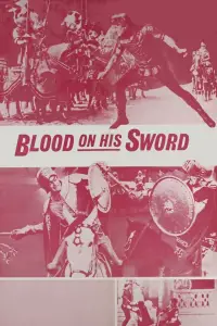 Poster to the movie "Blood on His Sword" #998493