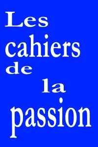 Poster to the movie "Les cahiers de la passion" #719655