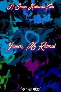 Poster to the movie "Yeouch, My Retina!" #1153466