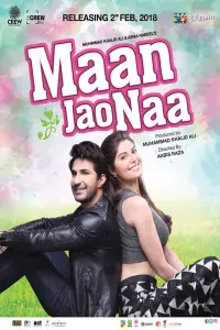 Poster to the movie "Maan Jao Naa" #838551
