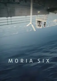 Poster to the movie "Moria Six" #752994