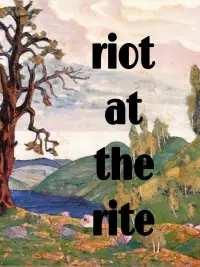 Poster to the movie "Riot at the Rite" #1133204