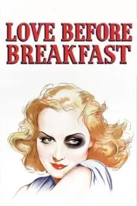 Poster to the movie "Love Before Breakfast" #998885