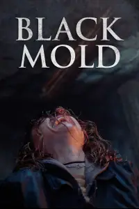 Poster to the movie "Black Mold" #1040951