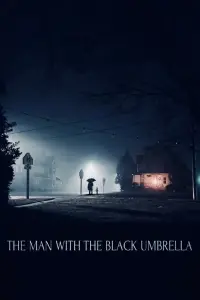 Poster to the movie "The Man With The Black Umbrella" #915925