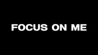 Backdrop to the movie "Focus on Me" #679685
