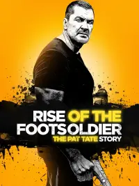 Poster to the movie "Rise of the Footsoldier 3: The Pat Tate Story" #933907