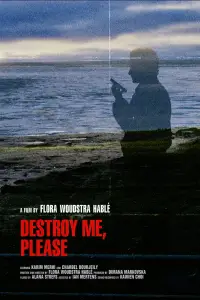 Poster to the movie "Destroy me, please" #1123151
