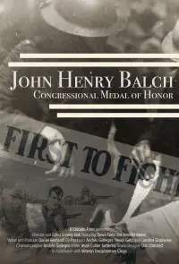 Poster to the movie "John Henry Balch:  Congressional Medal of Honor" #1203437