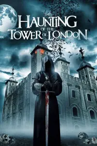 Poster to the movie "The Haunting of the Tower of London" #1131261