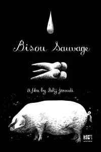 Poster to the movie "Bisou Sauvage" #550217