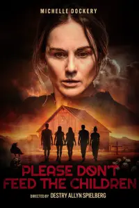 Poster to the movie "Please Don’t Feed the Children" #953831