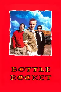 Poster to the movie "Bottle Rocket" #697360