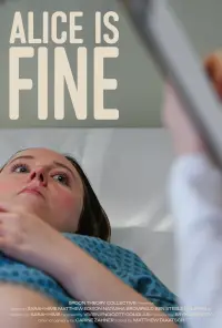 Poster to the movie "Alice Is Fine" #1016342