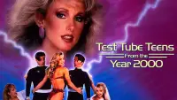 Backdrop to the movie "Test Tube Teens from the Year 2000" #1128277