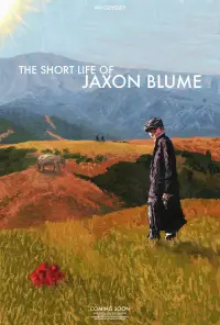 Poster to the movie "The Short Life Of Jaxon Blume" #1245081