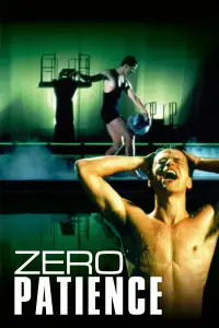 Poster to the movie "Zero Patience" #1171167
