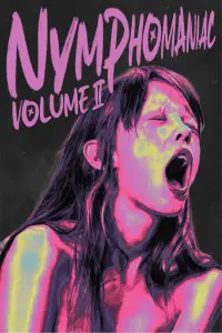 Poster to the movie "Nymphomaniac: Vol. II" #918265