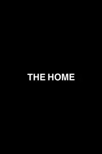 Poster to the movie "The Home" #899554
