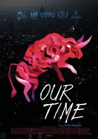 Poster to the movie "Our Time" #981721