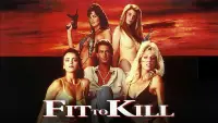 Backdrop to the movie "Fit to Kill" #929894