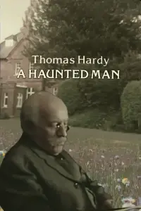 Poster to the movie "Thomas Hardy: A Haunted Man" #1201059
