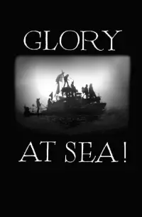 Poster to the movie "Glory at Sea" #996028
