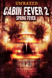 Poster to the movie "Cabin Fever 2: Spring Fever" #1114668
