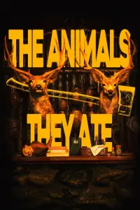 Poster to the movie "The Animals They Ate" #492451