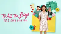 Backdrop to the movie "To All the Boys: P.S. I Still Love You" #1089670