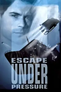 Poster to the movie "Escape Under Pressure" #1176439
