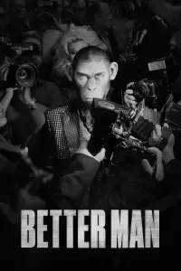 Poster to the movie "Better Man" #1246693