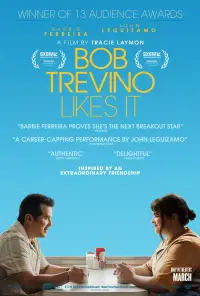 Poster to the movie "Bob Trevino Likes It" #623271