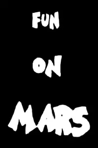 Poster to the movie "Fun On Mars" #877710