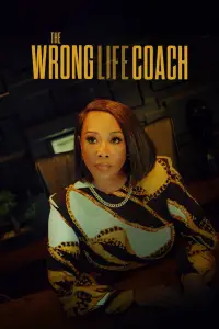Poster to the movie "The Wrong Life Coach" #1137194