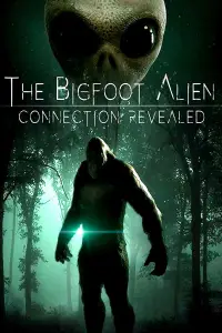 Poster to the movie "The Bigfoot Alien Connection Revealed" #1206802