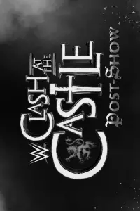 Poster to the movie "WWE Clash at the Castle: Scotland Post Show" #504591