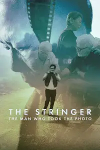 Poster to the movie "The Stringer: The Man Who Took the Photo" #734621