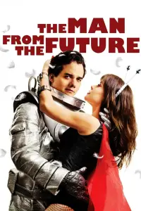 Poster to the movie "The Man from the Future" #1163775