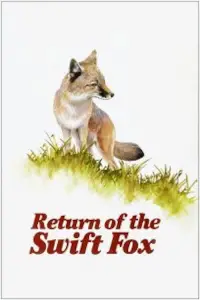 Poster to the movie "Return of the Swift Fox" #1197363