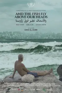 Poster to the movie "And the Fish Fly Above Our Heads" #742929