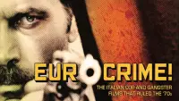 Backdrop to the movie "Eurocrime! The Italian Cop and Gangster Films That Ruled the 