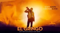 Backdrop to the movie "El Gringo" #1174849