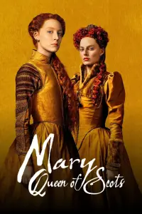 Poster to the movie "Mary Queen of Scots" #736726