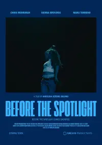 Poster to the movie "Before The Spotlight" #837252