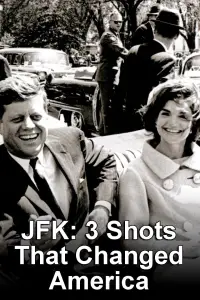 Poster to the movie "JFK: 3 Shots That Changed America" #1137126